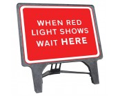 When Red Light Shows Wait Here Q Sign